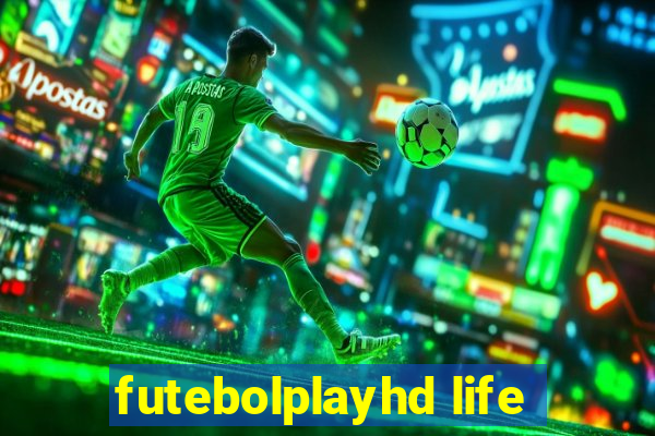 futebolplayhd life